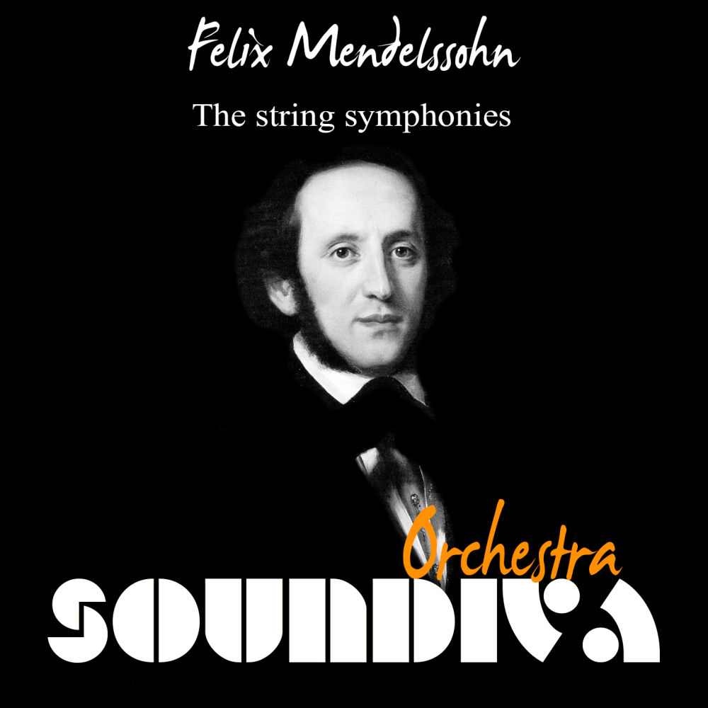 Felix Mendelssohn String Symphonies Soundiva Classical Musique