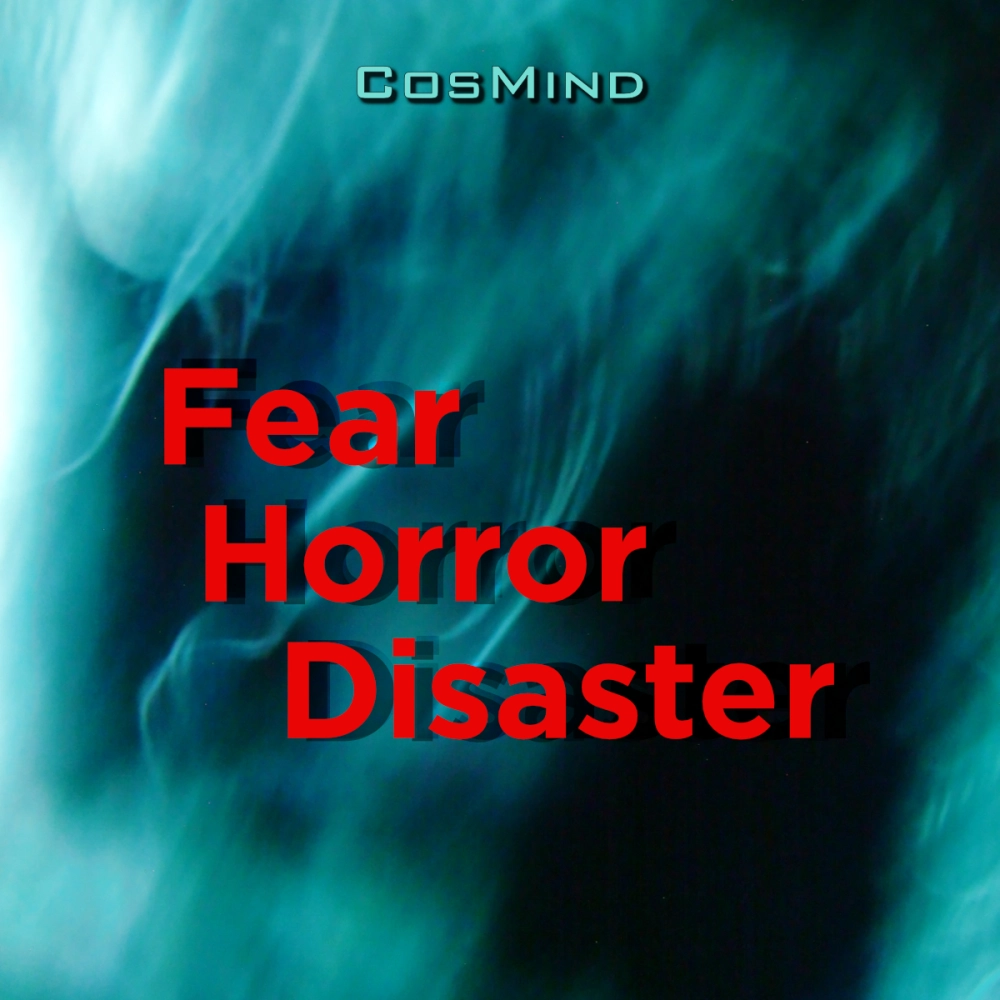 FEAR HORROR DISASTER