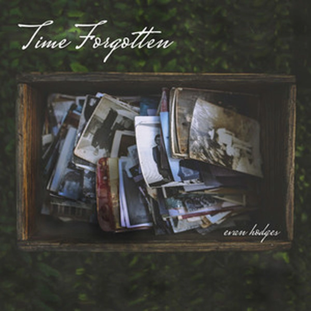 EVAN HODGES 'TIME FORGOTTEN'