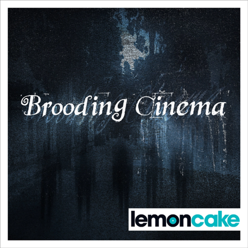 BROODING CINEMA