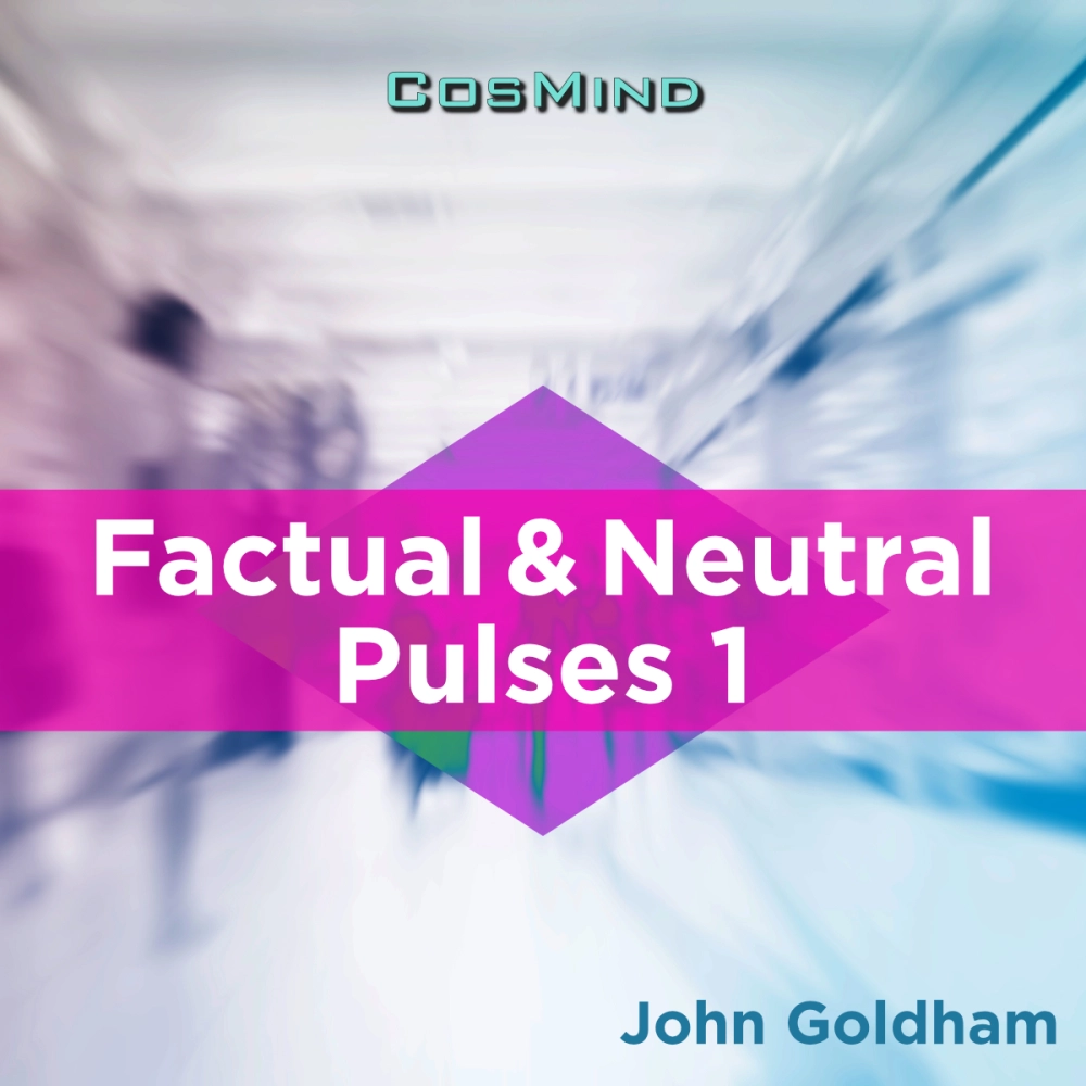 Factual & Neutral Pulses 1