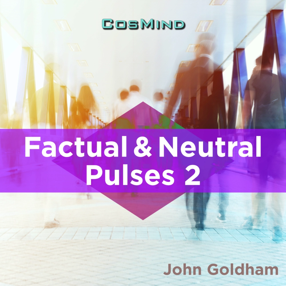 Factual & Neutral Pulses 2