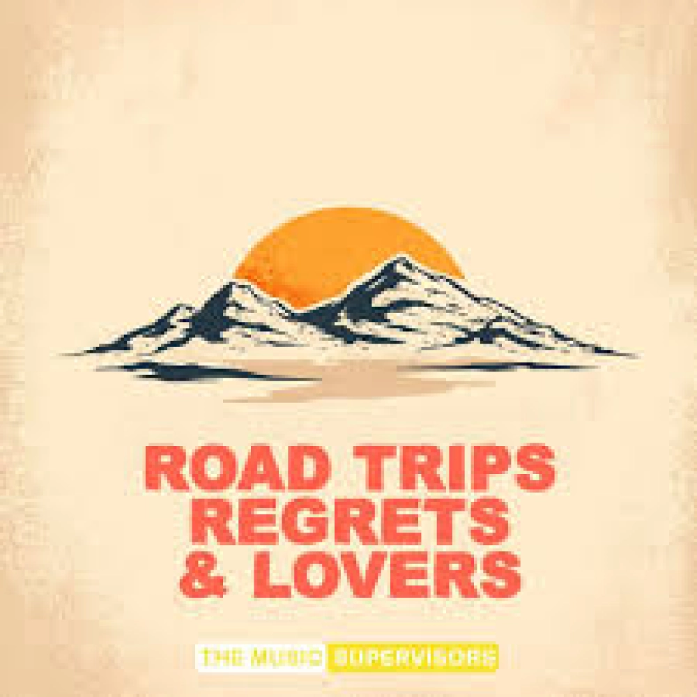 Road Trips, Regrets & Lovers