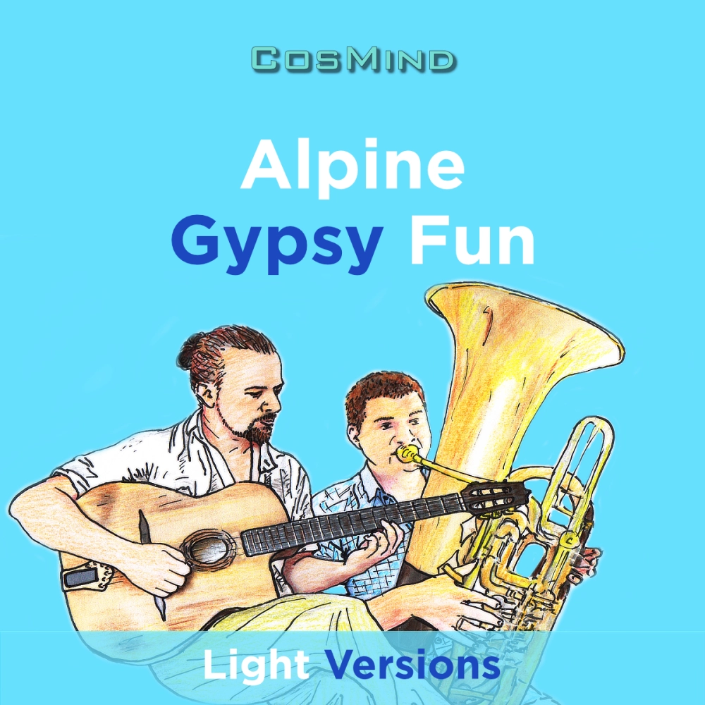 ALPINE GYPSY FUN - LIGHT VERSIONS