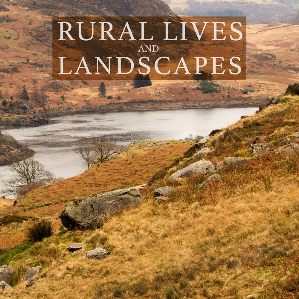 Rural Lives & Landscapes