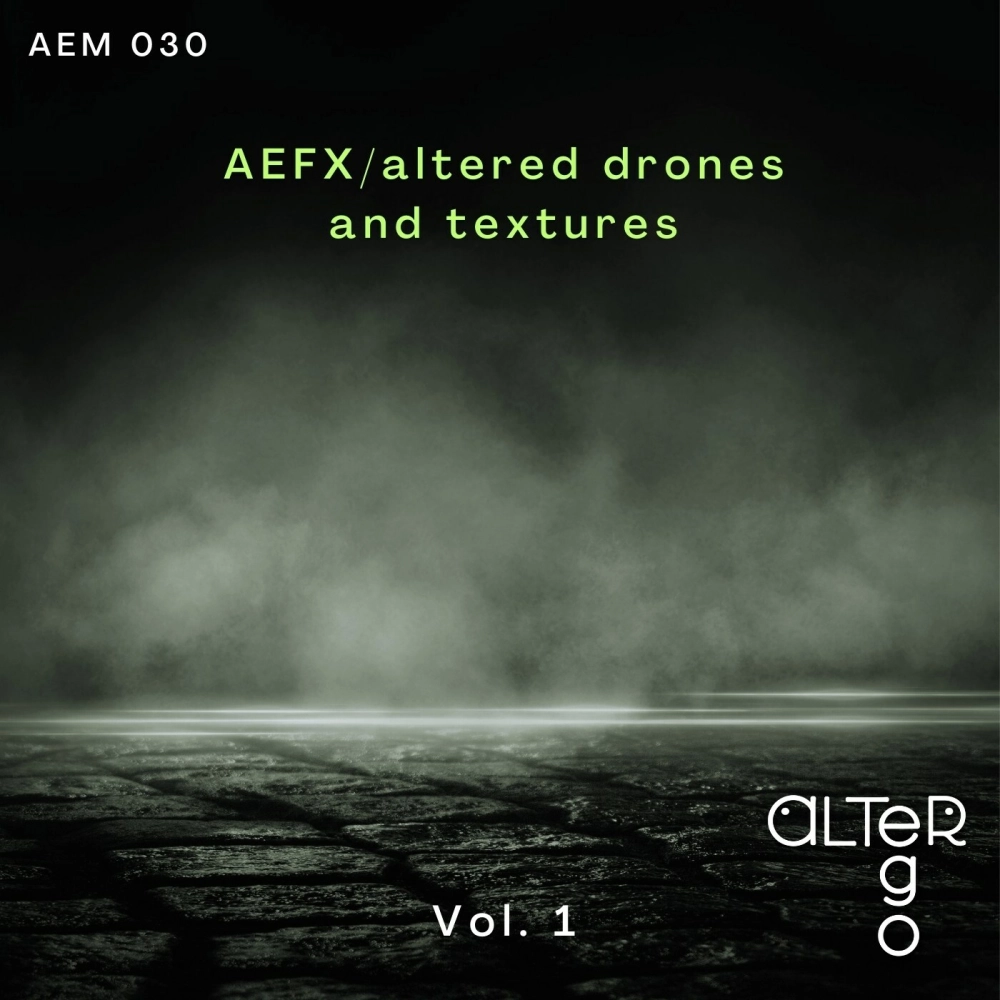 Aefx - Altered Drones And Textures Volume 1