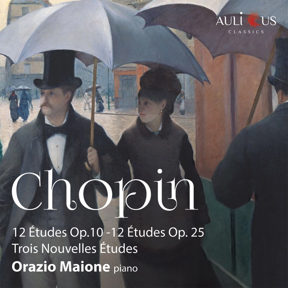 Chopin: 12 Études Op. 10 - 12 Études Op. 25 - Trois Nouvelles Études