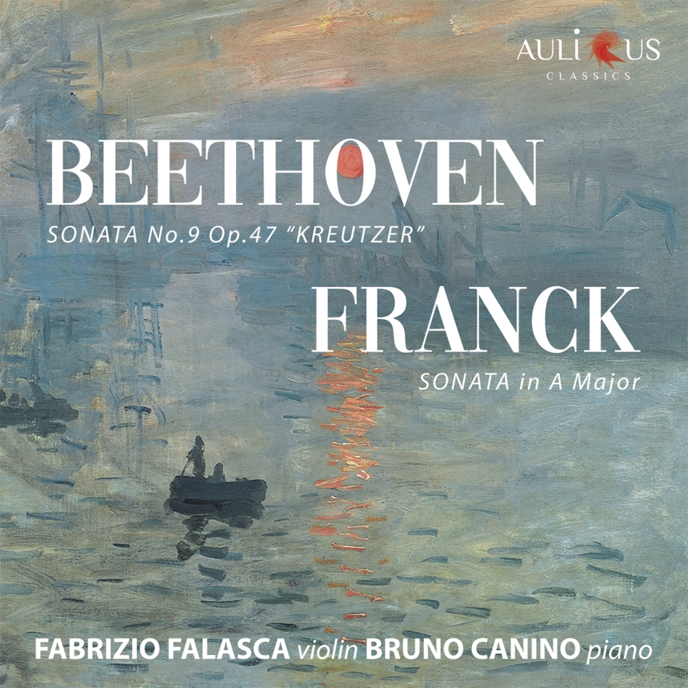 Beethoven: Sonata No. 9 Op. 47 Kreutzer - Franck:  Sonata In A Major