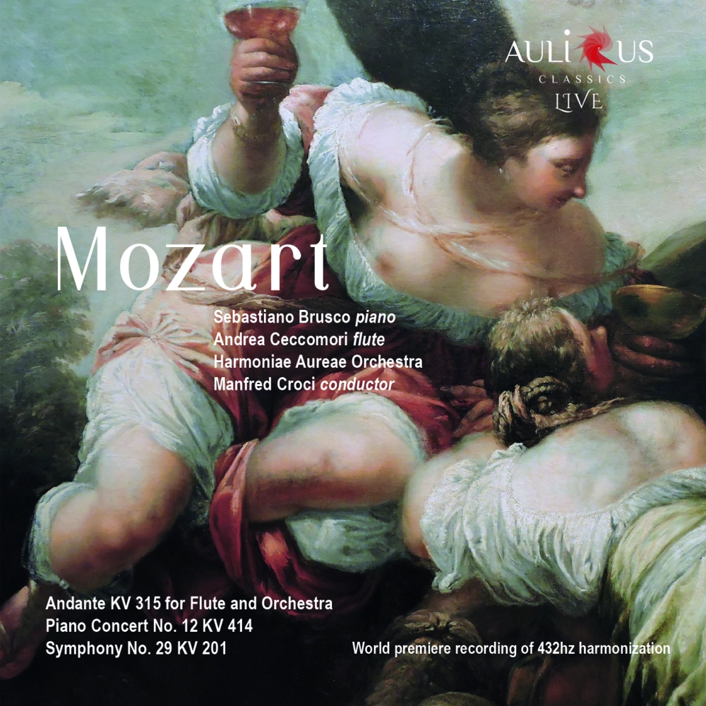 Mozart: Andante For Flute And Orchestra Kv 315 - Piano Concert No. 12 Kv 414 - Symphony  No. 29 Kv 201