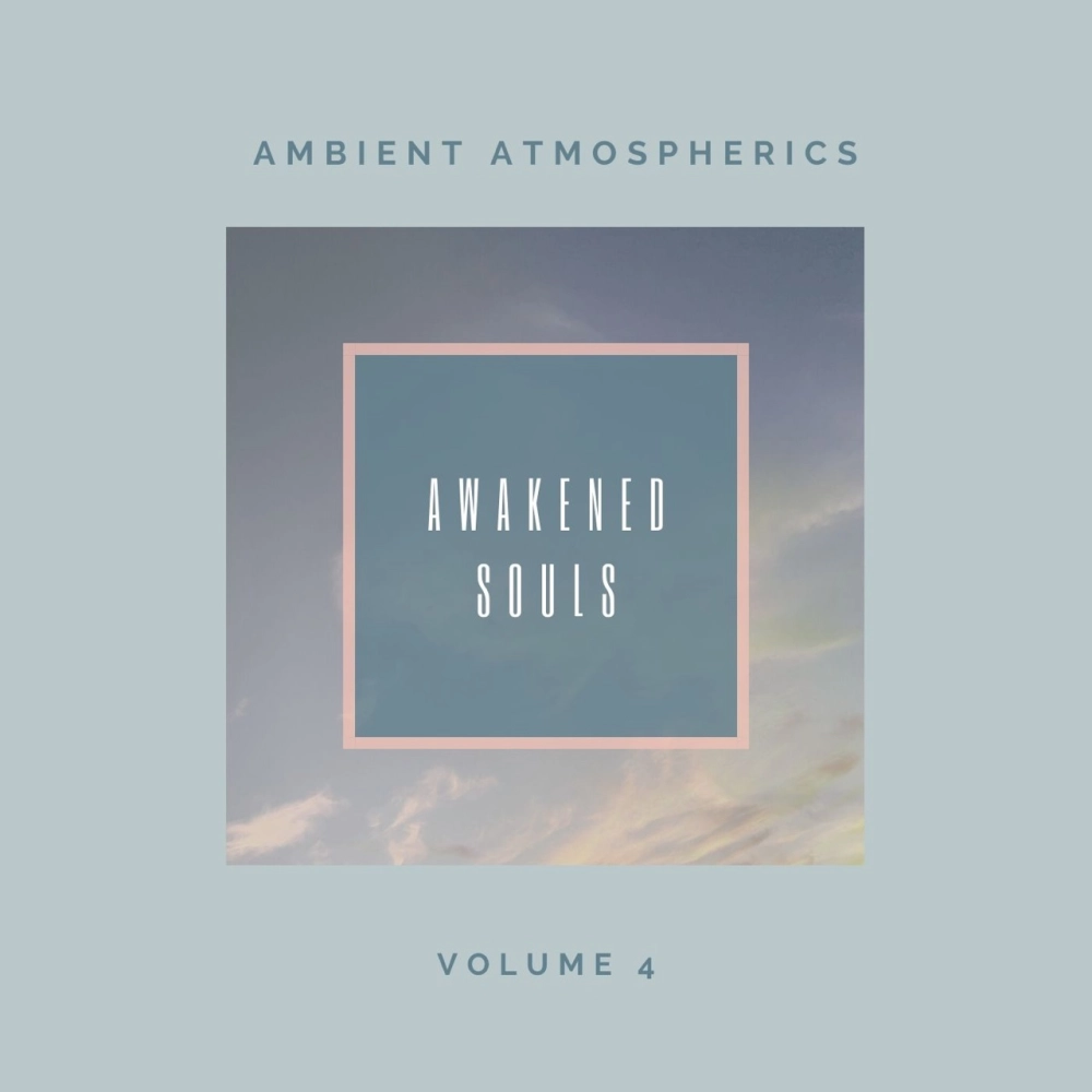 Ambient Atmospherics Volume 4
