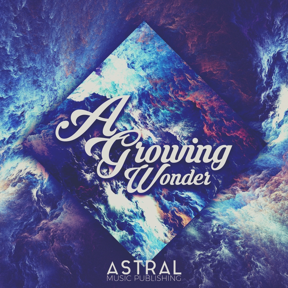 A Growing Wonder (Long Play Uplifting Orchestral)