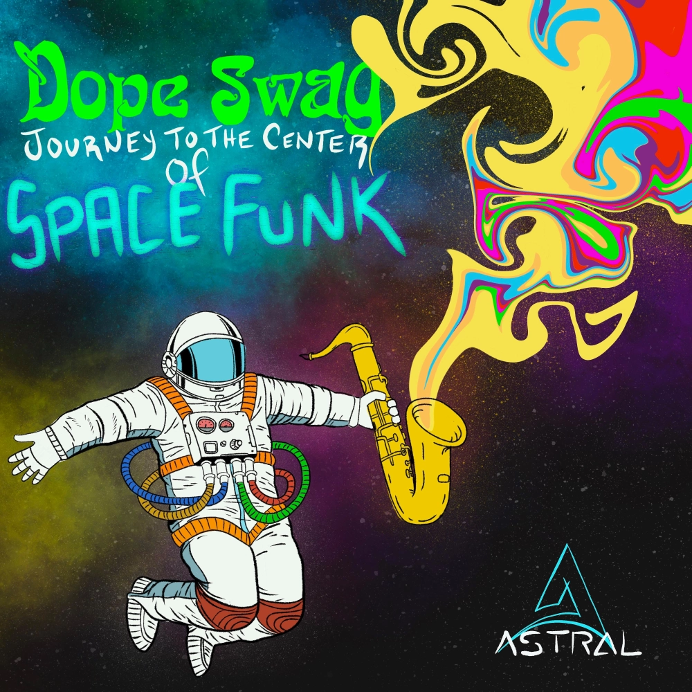 Dope Swag: Journey To The Center Of Space Funk