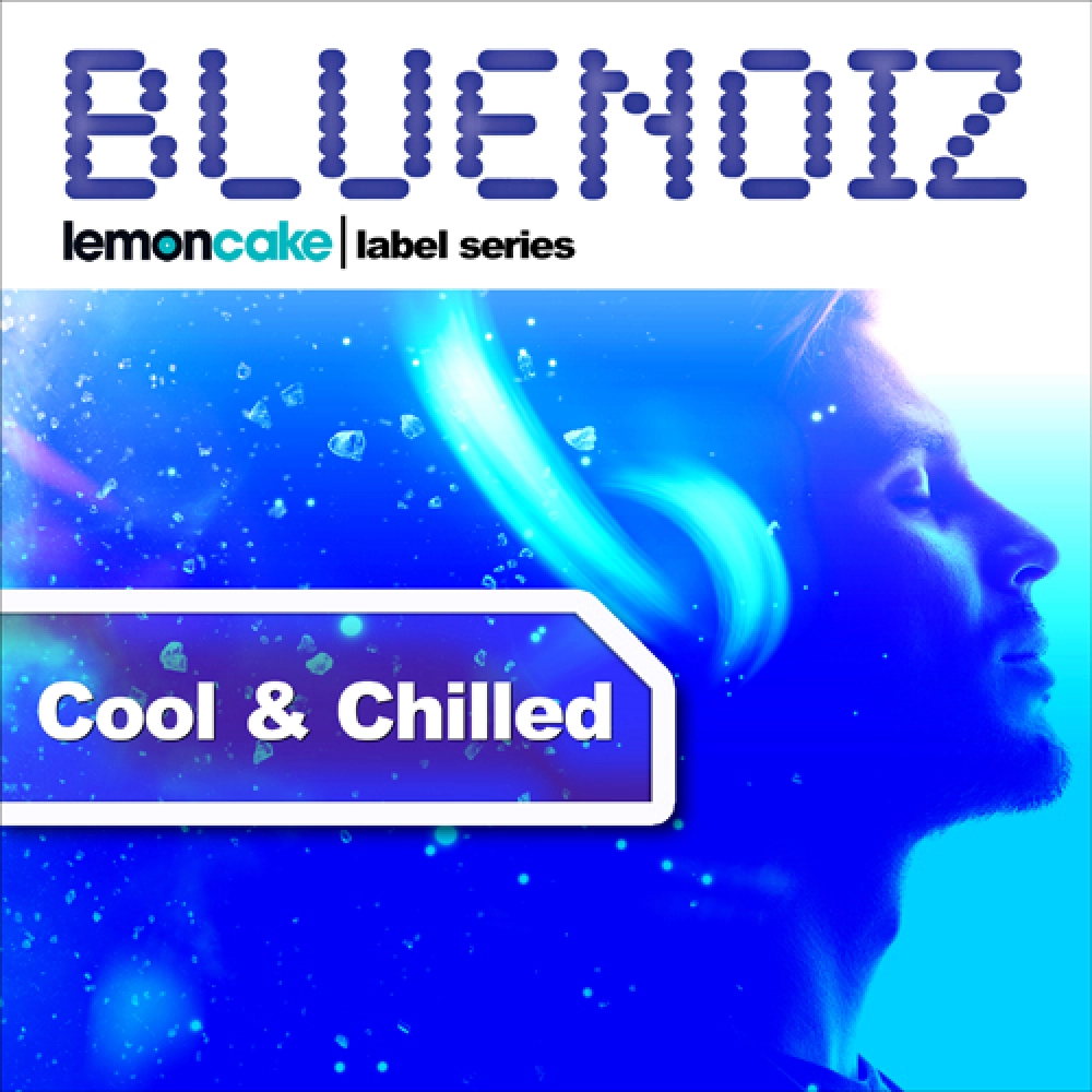 Blue Noiz - Cool & Chilled