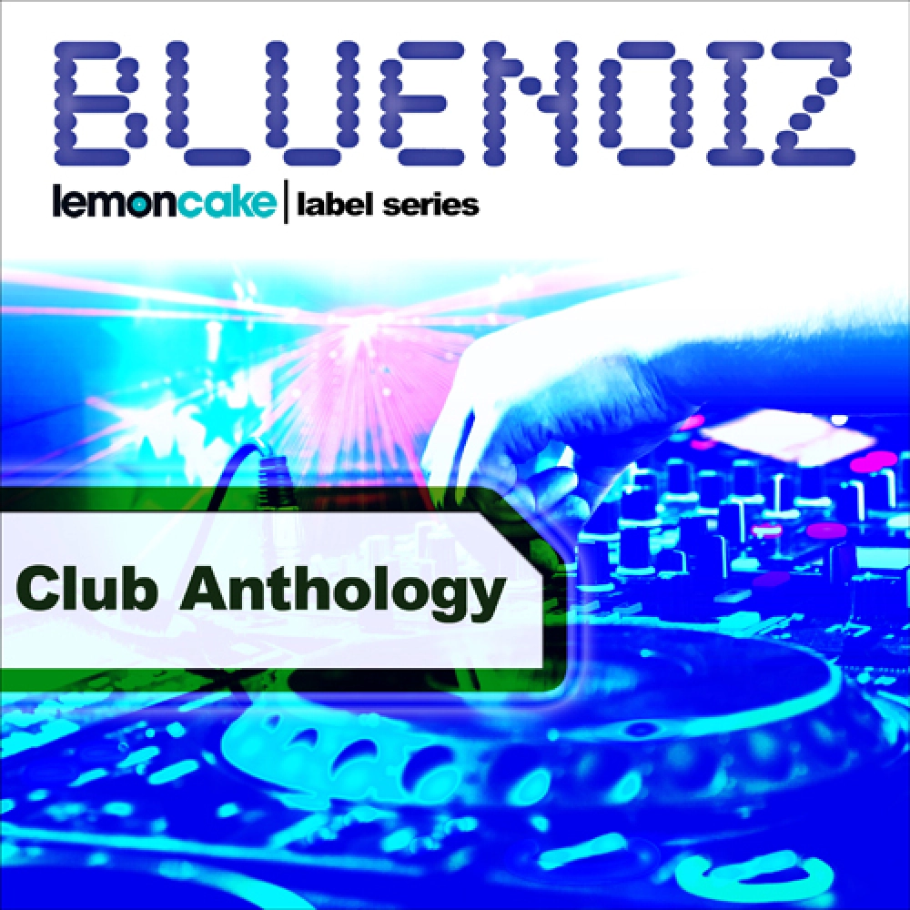 Blue Noiz - Club Anthology