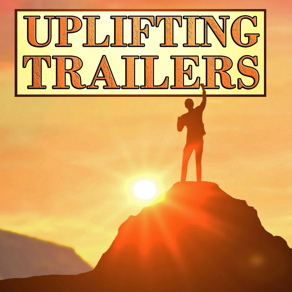 Uplifting Trailers