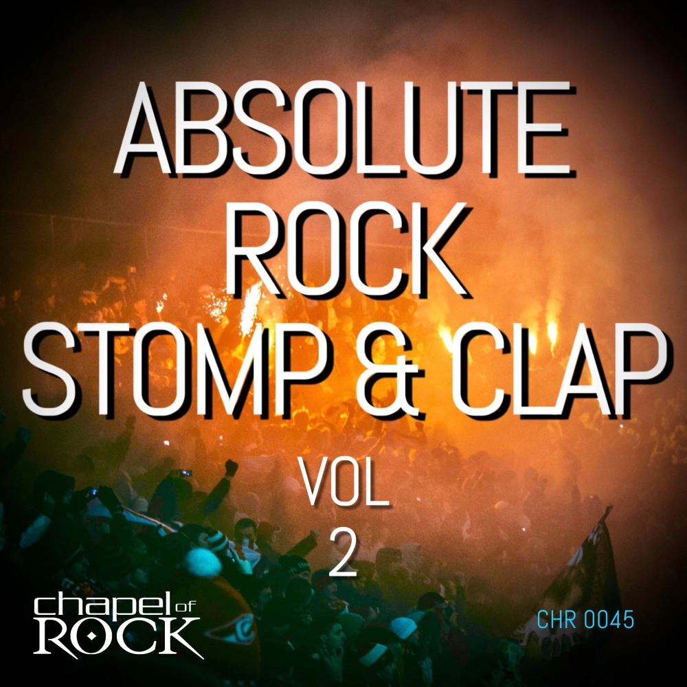 Absolute Rock Stomp & Clap - Vol 2