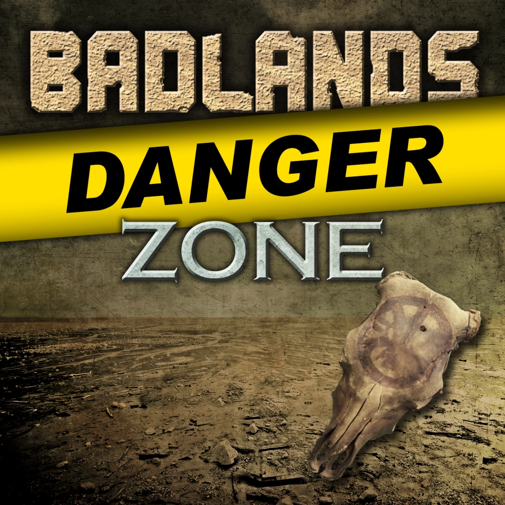 Badlands Danger Zone