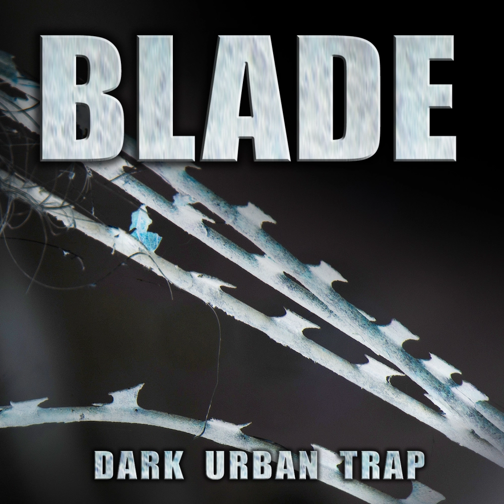 Blade - Dark Urban Trap