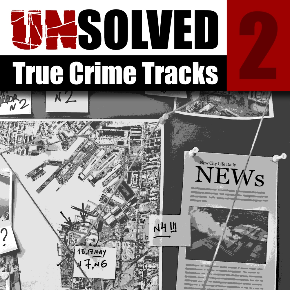 Unsolved 2 - True Crime Tracks