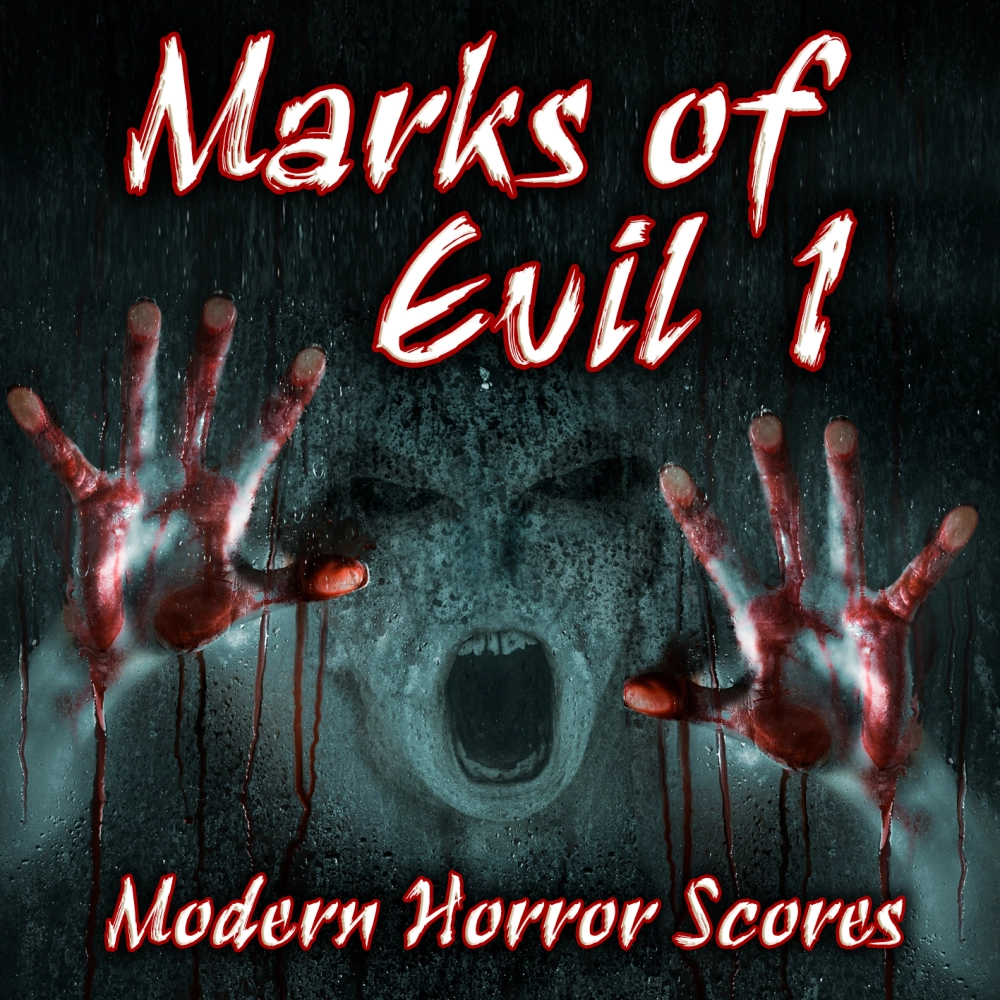 Marks Of Evil 1 - Modern Horror Scores