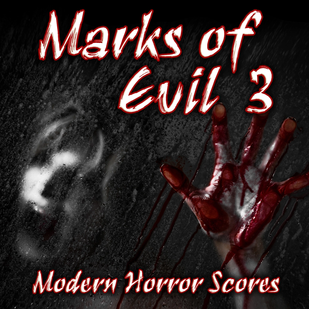 Marks Of Evil 3 - Modern Horror Scores