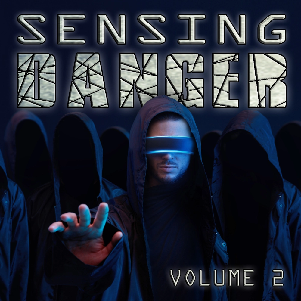 Sensing Danger 2