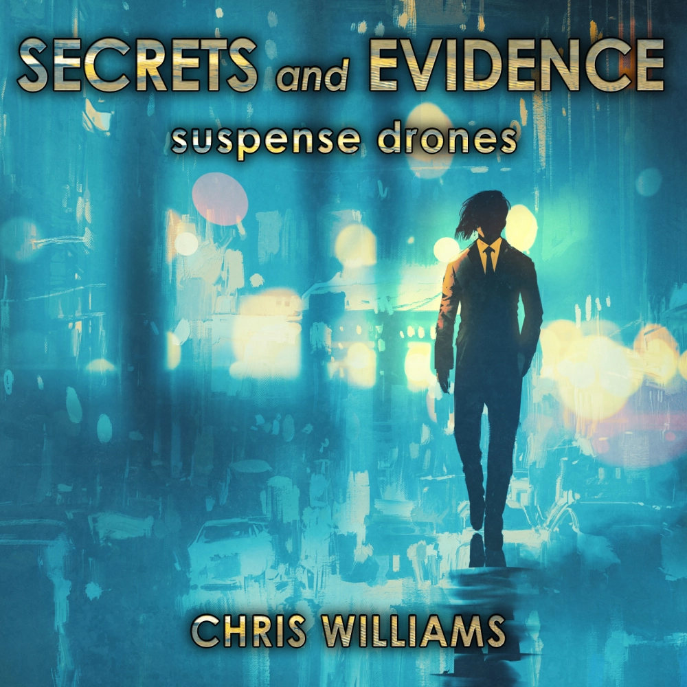 Secrets And Evidence - Suspense Drones