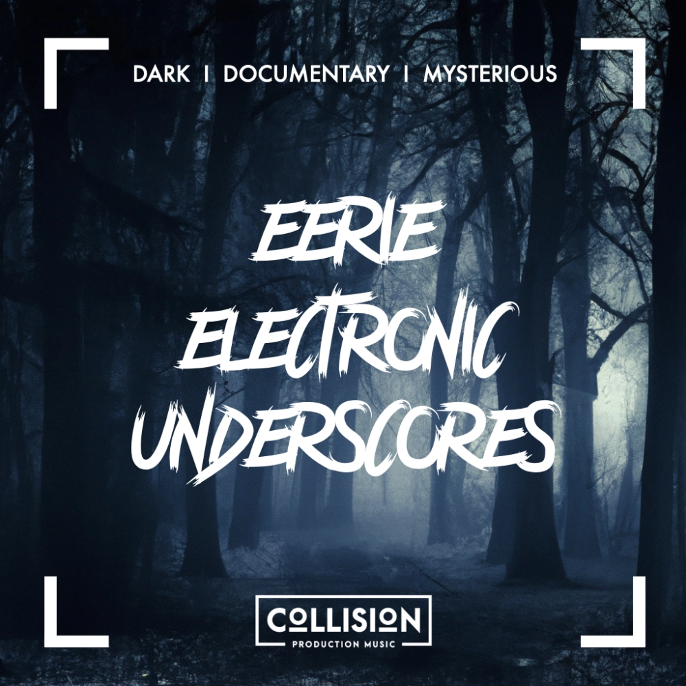 Eerie Electronic Underscores