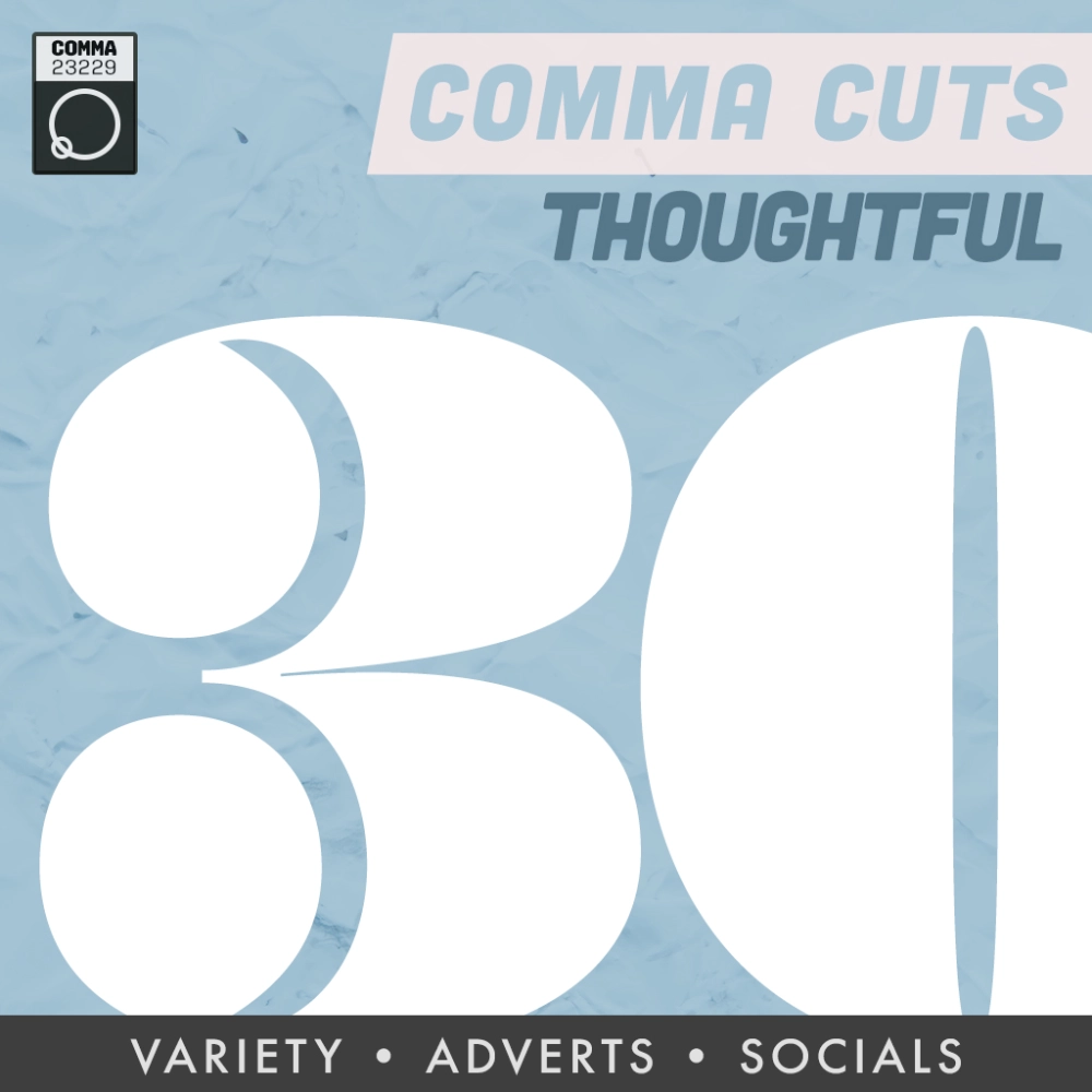 Comma Cuts :30 Thoughtful