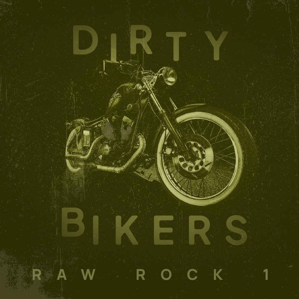 Dirty Bikers - Raw Rock 1