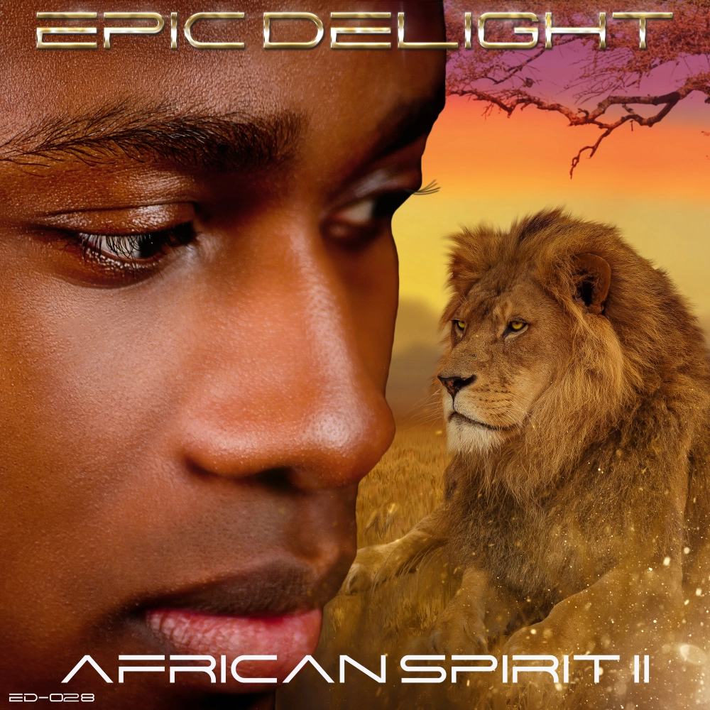 Epic Delight - African Spirit 2