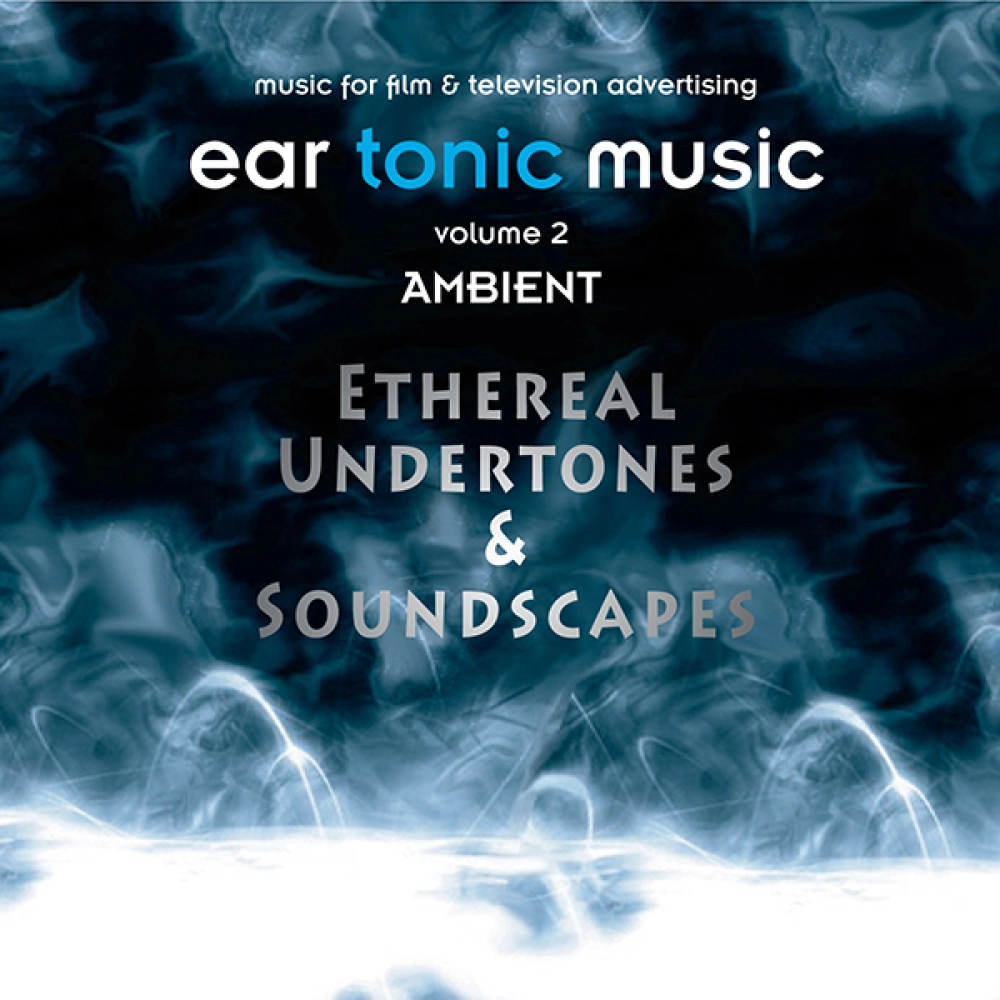 Ambient: Ethereal Undertones & Soundscapes