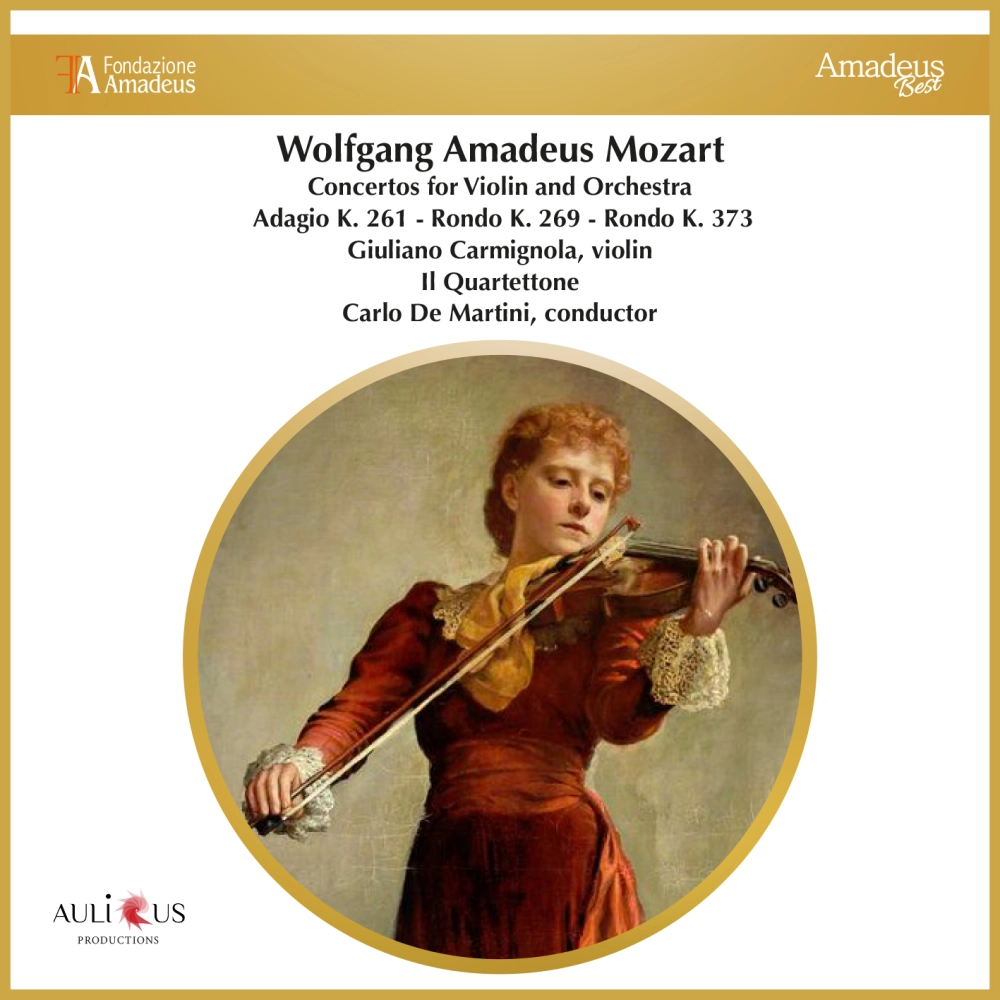 Mozart: Concertos For Violin And Orchestra. Adagio K. 261 - Rondo K. 269 - Rondo K. 373