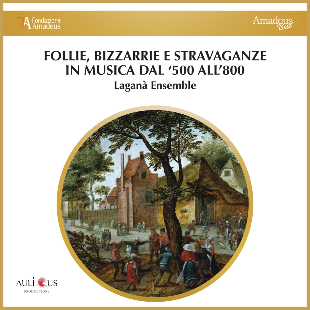 Follie - Bizzarrie E Stravaganze In Musica