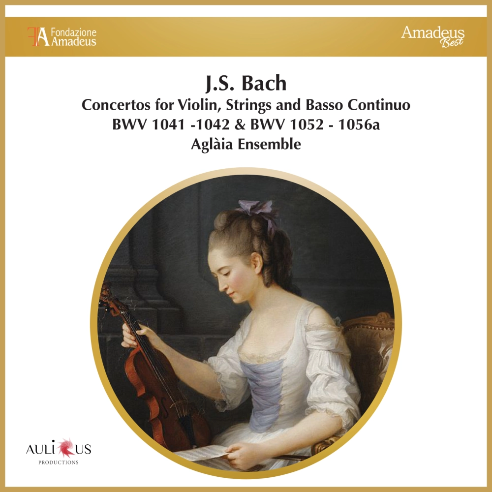 Bach: Concertos For Violin, Strings And Basso Continuo