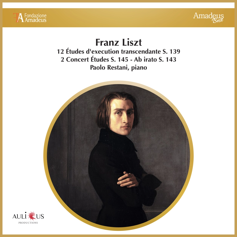 Liszt: 12 Études D'execution Transcendante S. 139 - 2 Concert Études S. 145 - Ab Irato S. 143