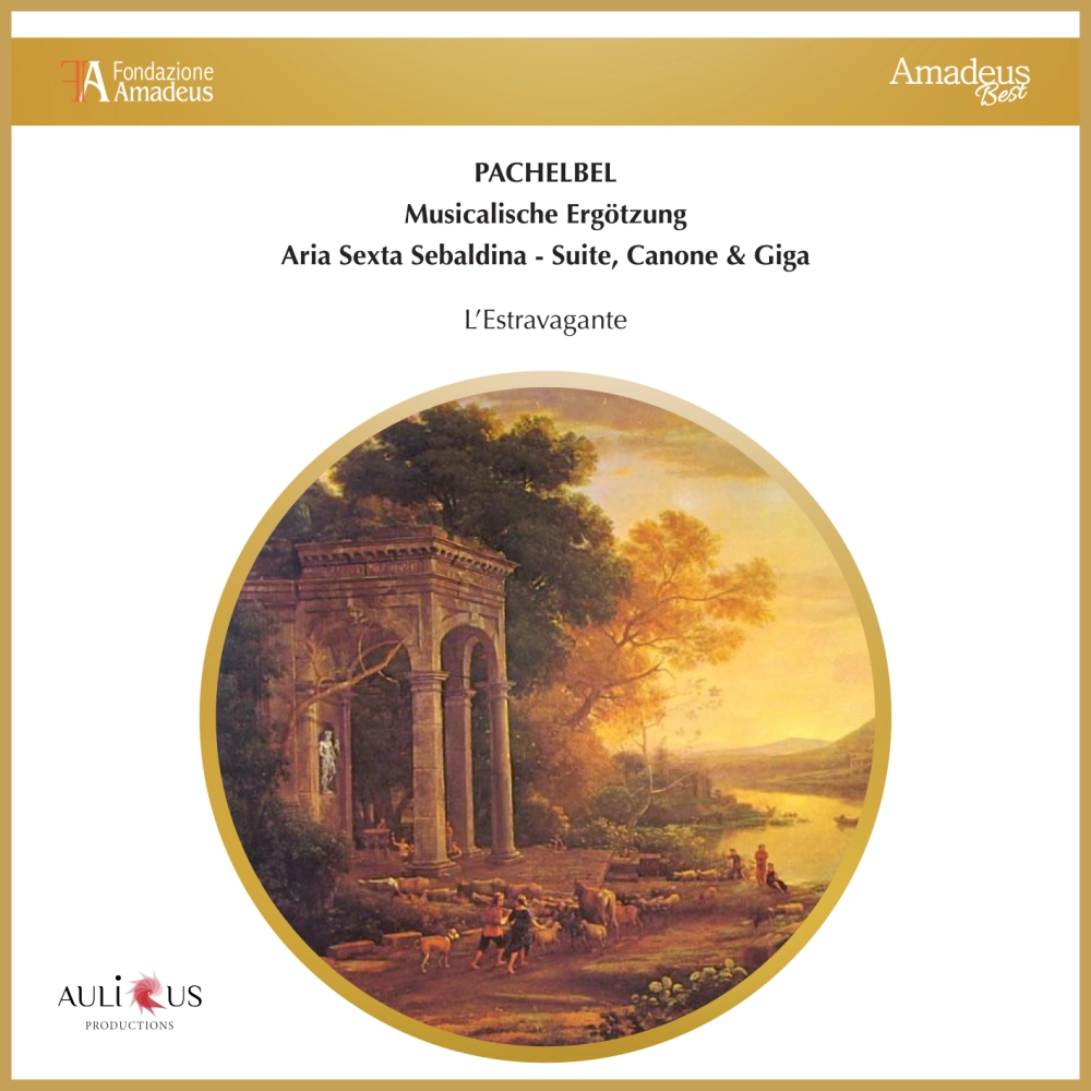 Pachelbel: Musicalische Ergotzung, Aria Sexta Sebaldina, Suite, Canone And Giga