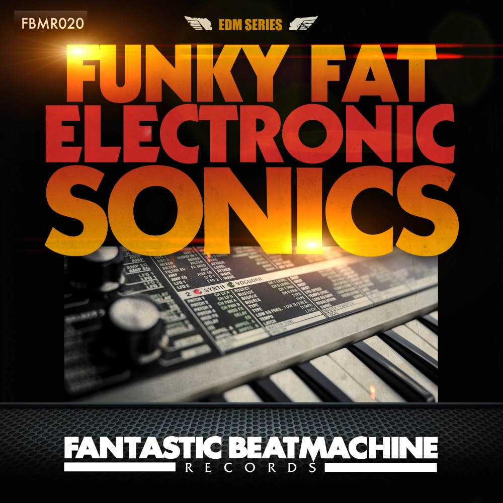 Edm 7 - Funky Fat Electronic Sonics