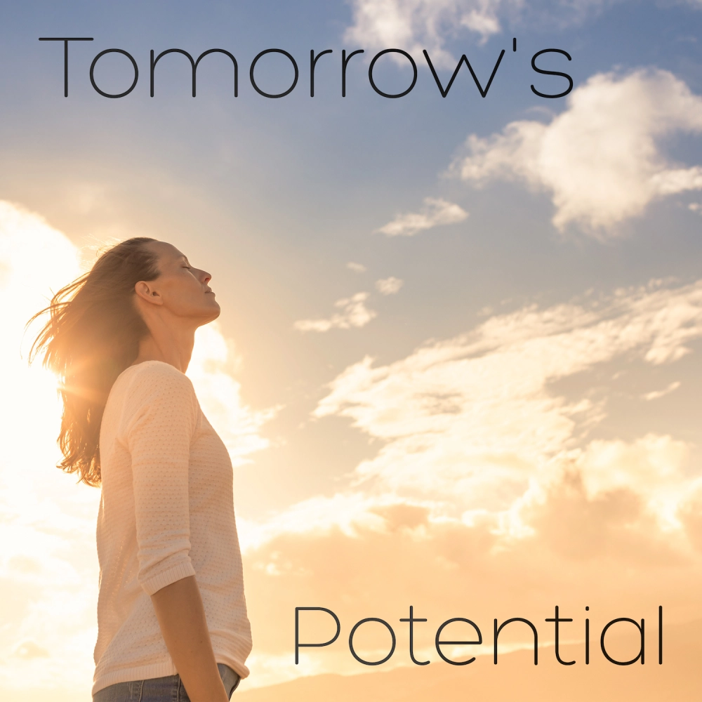 Tomorrow's Potential