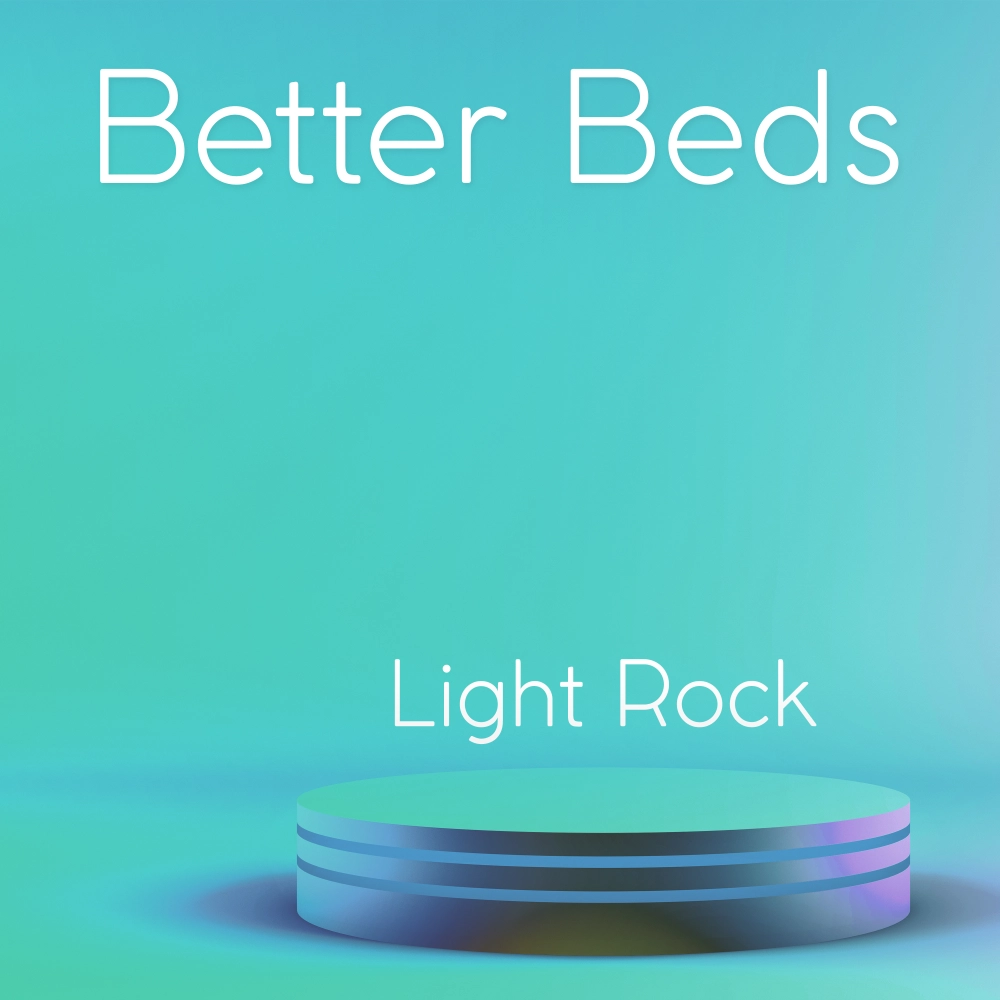 Better Beds - Light Rock