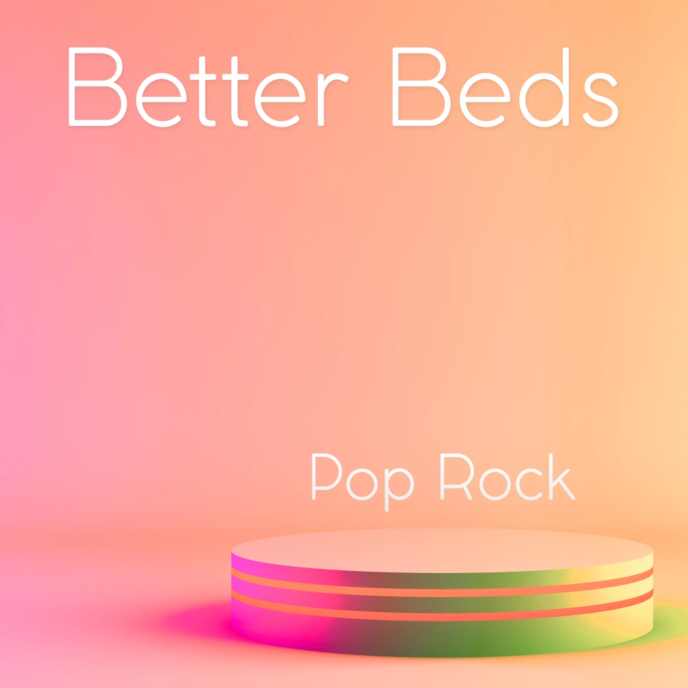 Better Beds - Pop Rock