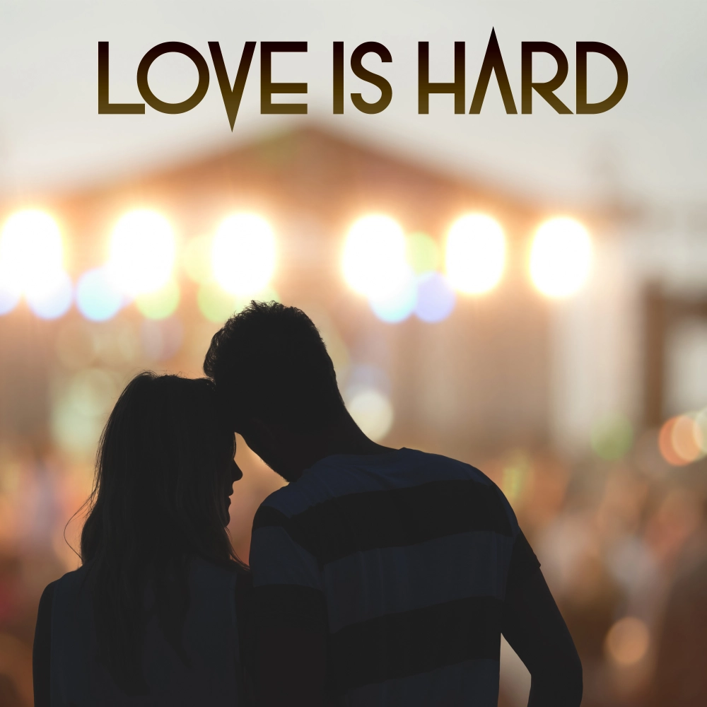 Love Is Hard