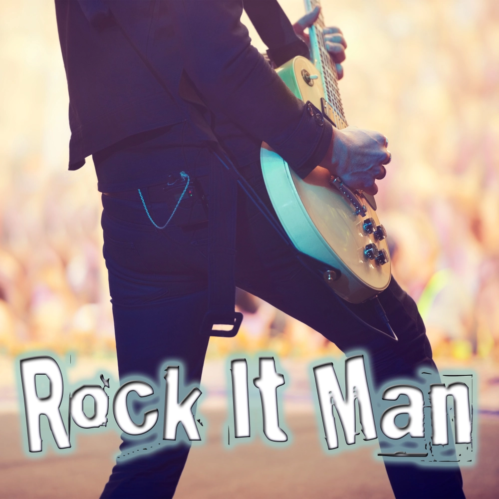 Rock It Man