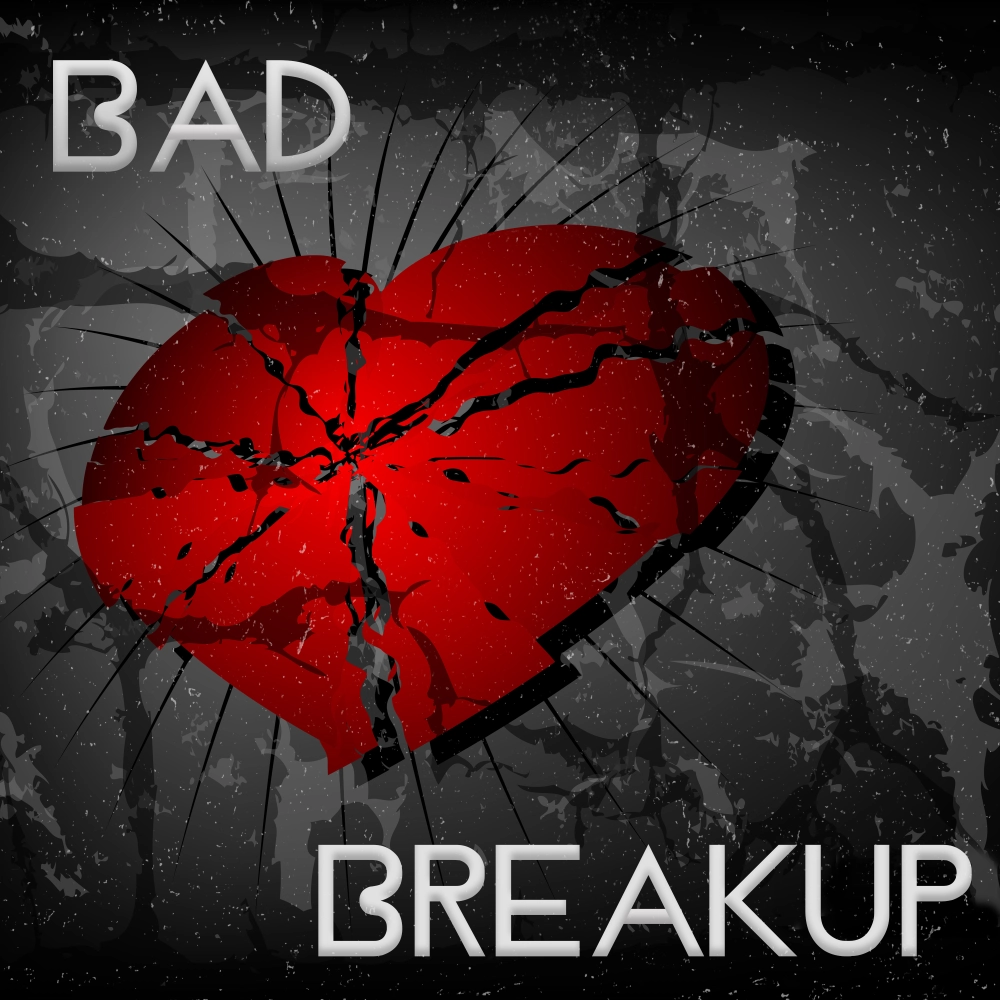 Bad Breakup