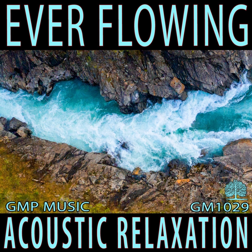 Ever Flowing