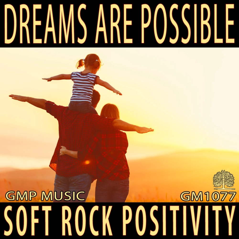 Dreams Are Possible