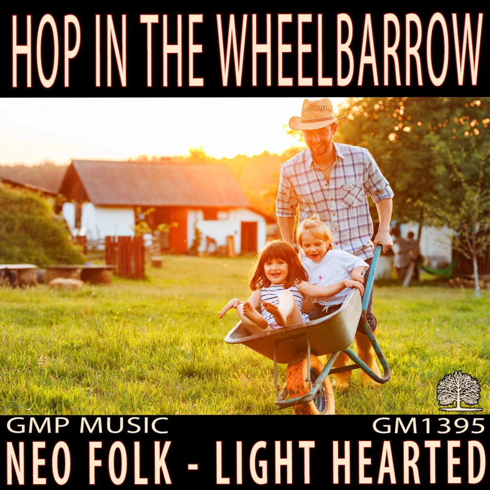 Hop In The Wheelbarrow