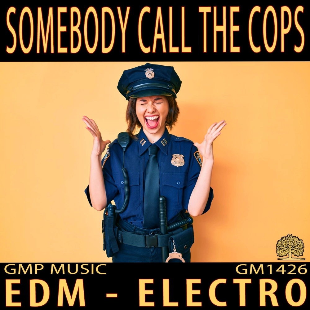 Somebody Call The Cops