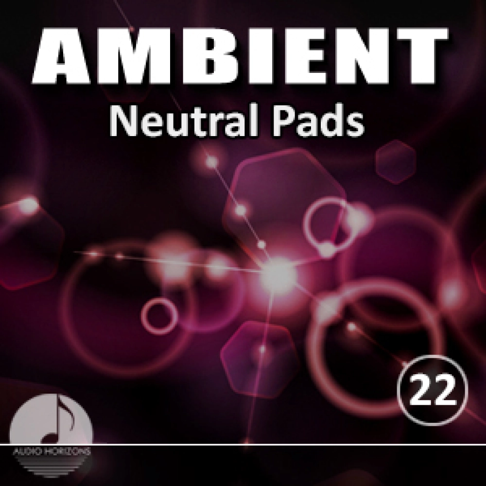 Ambient Vol 22 Neutral Pads