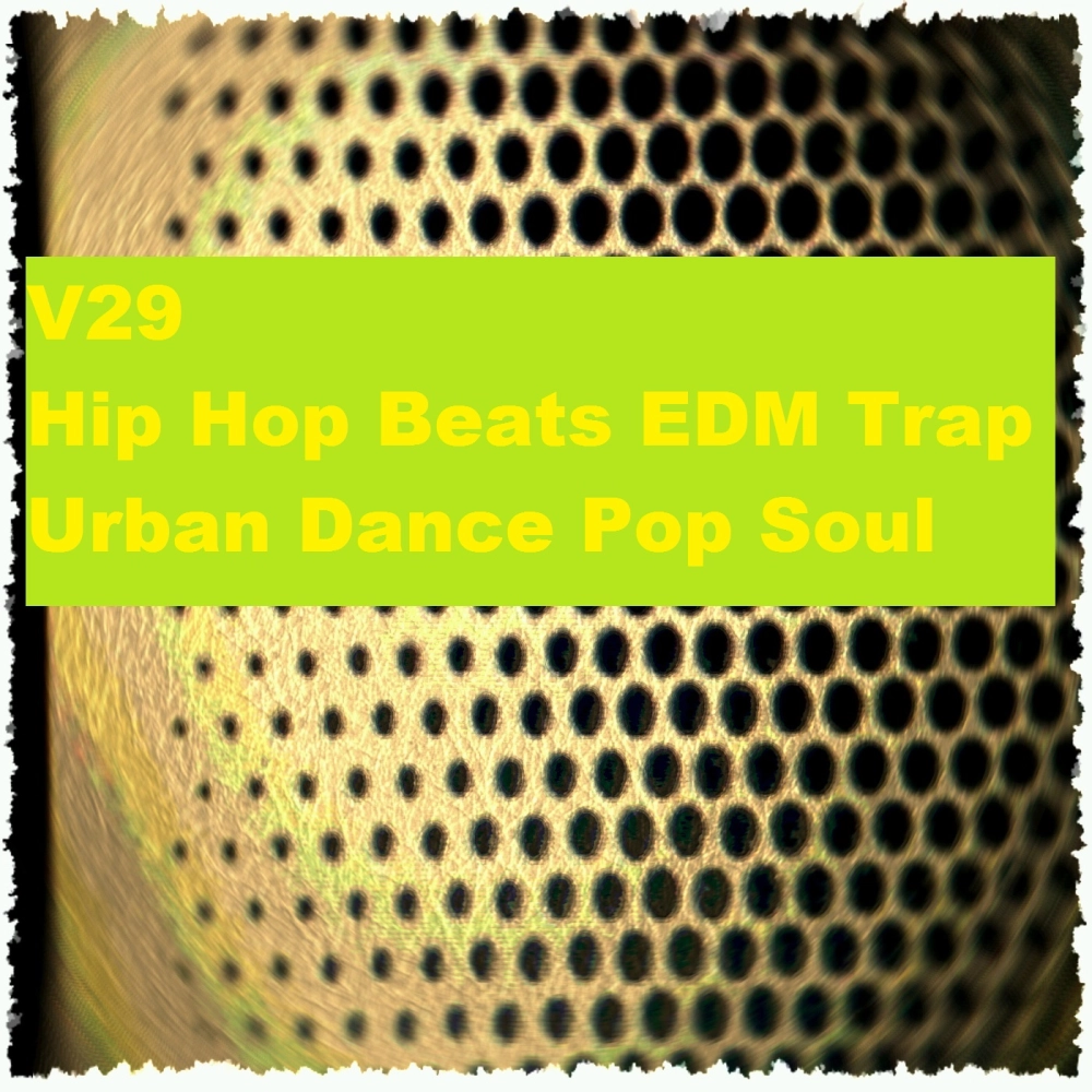 V29 Hip Hop Beats Edm Trap Urban Dance Pop Soul